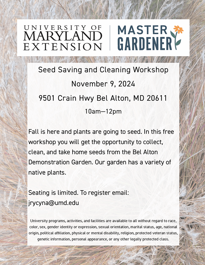 Charles County Master Gardeners Seed Collecting Workshop 11.9.2024